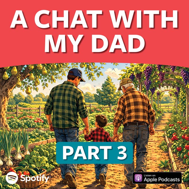 A Chat With My Dad Part 3