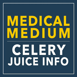 Medical Medium Blog Celery Juice